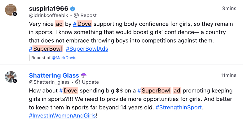 A screenshot of tweets from Twitter/X shows responses to the Dove ad including:

suspiria1966 states "Very nice ad by #Dove supporting body confidence—a country that does not embrace throwing boys into competitions against them. #SuperBowl #SuperBowlAds

and

Shattering Glass states "How about #Dove spending big $$ on a #SuperBowl ad promoting keeping girls in sports?!!! We need to provide more opportunities for girls. And better to keep them in sports far beyond 14 years old. #StrengthInSport #InvestInWomenAndGirls !